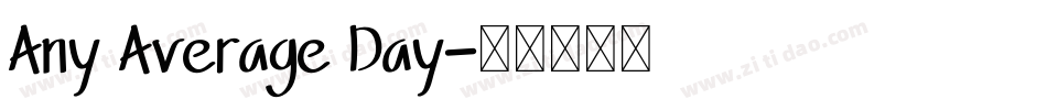 Any Average Day字体转换